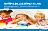 Bullying in the Block Area: The Early Childhood Origins of “Mean” Behavior
