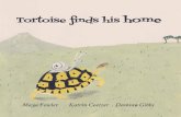 Tortoise Finds His Home by Maya Fowler, Katrien Coetzer, and Damian Gibbs