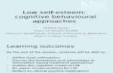 Cognitive Behavioural Approaches to Low Self Esteem