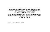 Motion of Charged Particles in Electric and Magnetic Fieldsx