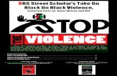 40633901 RBG Street Scholar’s Take on Black on Black Violence