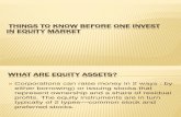Things to Know Before One Invest in Equity Market