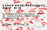 Unfriending My Ex Confessions of a Social Media Addict By Kim Stolz