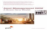 Pwc Asset Management 2020 a Brave New World Final