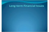 Long Term Financial Issues