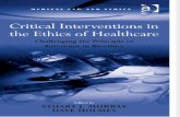 Stuart J. Murray & Dave Holmes (ed.) - Critical Interventions in the Ethics of Healthcare.pdf