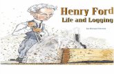 Henry Ford: Life and Logging