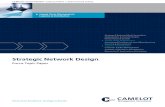 Camelot Strategic Network Design Focus Topic Paper