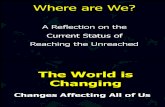 2 Present Where Are We the Current Status of Reaching the Unreached