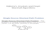 Dijkstra’s, Kruskals and Floyd-Warshall Algorithms