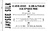 Jaysee Silk : Color Changing Silk