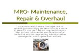 MRO-Maintenance, Repair & Overhaul