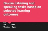 Devise Listening and Speaking Tasks Based on Selected