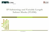 03 IP Subnetting and Variable Length Subnet Masks