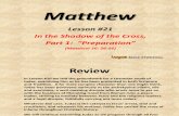 21. in the Shadow of the Cross, Part 1