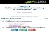 2011 What's New at CMG Event in Perth - Automated History-Matching & Optimization Using CMOST
