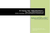 A Case for Mediation: The Cost-Effectiveness of Civil, Family, and Workplace Mediation