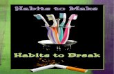 Habits to Make Habits to Break