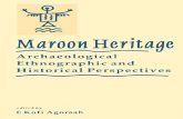 Maroon Heritage Archaeological 2000 University Press of the West Indies Emmanuel Kofi Agorsah