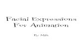 Facial Expressions for Animation