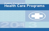 CELF 2012-2013 Research Project: Public Financed Health Care Programs
