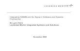 CMMI HM 2004 Integrating CMMI® and Six Sigma in Software and Systems PennNDIAsixsigmapanel2004.pdf