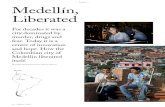 Medellín, liberated