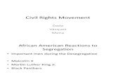 Civil Rights Movement African American Reactions to Segregation Llach