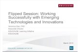 Flipped Session: Working Successfully with Emerging Technologies and Innovations  (166265111)