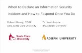 When to Declare an Information Security Incident and How to Respond Once You Do (166229905)