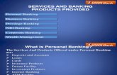 Services and Banking Products Provided