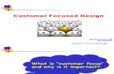 Customer Foccuessed Design