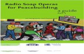 Radio Soap Operas for Peacebuilding – a guide, Part 2 (HCR, Radio for Peacebuilding Africa, SFCG – 2005)