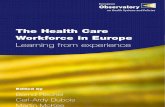 The Health Care Workforce in Europe Learning From Experience Rechel B WHO 2006 e89156