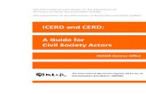 The International Convention on the Elimination of  All Forms of Racial Discrimination (ICERD)  The Committee on the Elimination of Racial Discrimi  nation (CERD)
