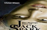 The Strange Case of Jack Spark