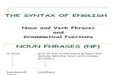 Noun & Verb Phrases & Grammatical Functions