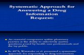 Systematic Approach for Answering a Drug Information