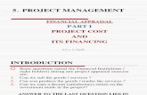 Financial Appraisal Part I Project Cost and Its Financing