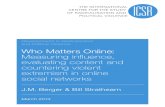Who Matters Online: Measuring influence, evaluating content and countering violent extremism in online social networks | Developments in Radicalisation and Political Violence by J.M.