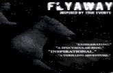 FLYAWAY: Inspired by True Events