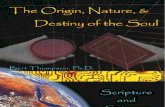 The Origin, Nature, & Destiny of the Soul