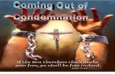 Coming Out of Condemnation by Gary Siegler