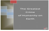The Greatest Crime of Humanity on Earth