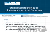 Communicating to Connect & Influence - PMI Presentation Slides