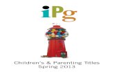 Spring 2013 Independent Publishers Group Children's & Parenting