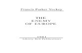 Francis Parker Yockey - The Enemy Of Europe