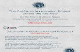 California Acceleration Project: Where We Are Now