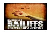 Bailiffs: One Week of a Lifetime by Simon Kings