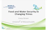 2012WWK-PPT-Food and Water Security in Changing Times by Casey Brown